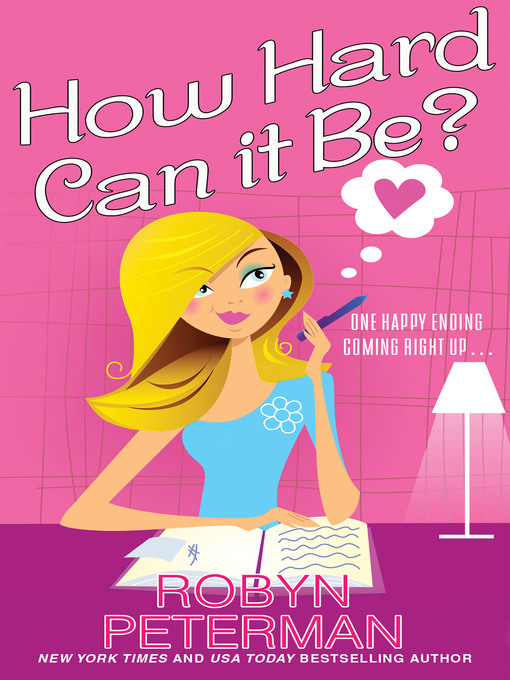 Title details for How Hard Can It Be? by Robyn Peterman - Available